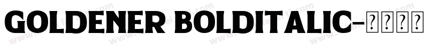 Goldener BoldItalic字体转换